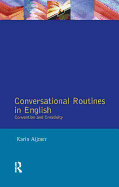 Conversational Routines in English: Convention and Creativity