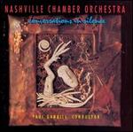 Conversations In Silence - Connie Ellisor (violin); David B. Hancock (cello); David Davidson (violin); Jim Grosjean (viola); John Mock (tin whistle); Kelly Anne O'Sullivan (bodhran); P. David Hancock (cello); Paula Engerer (oboe); Stephen Seifert (tennessee music box)