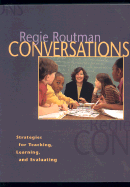 Conversations: Strategies for Teaching, Learning, and Evaluating