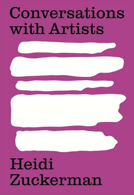Conversations with Artists - Zuckerman, Heidi (Text by)