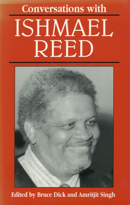 Conversations with Ishmael Reed - Dick, Bruce (Editor), and Singh, Amritjit (Editor), and Reed, Ishmael