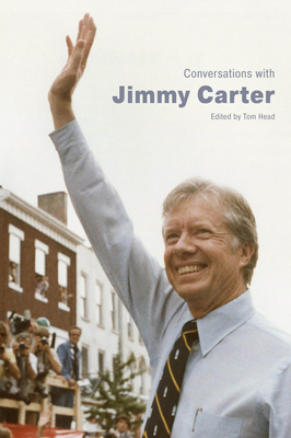 Conversations with Jimmy Carter - Head, Tom