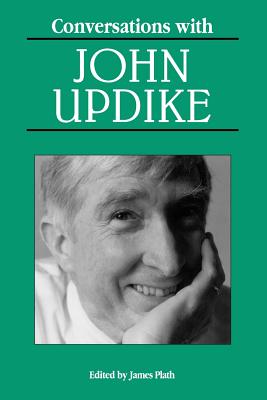 Conversations with John Updike - Fensch, Thomas, and Plath, James (Editor), and Updike, John