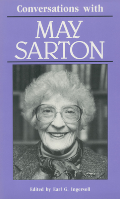 Conversations with May Sarton - Ingersoll, Earl G, Professor (Editor), and Sarton, May