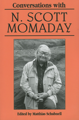 Conversations with N. Scott Momaday - Schubnell, Matthias (Editor), and Momaday, Natachee Scott