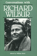 Conversations with Richard Wilbur