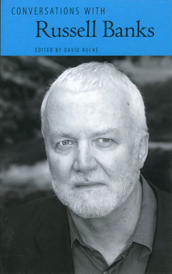Conversations with Russell Banks - Roche, David