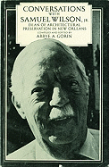 Conversations with Samual Wilson, JR.: Compiled and Edited by Abby A. Corin.