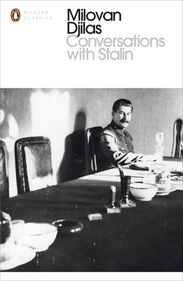 Conversations With Stalin - Djilas, Milovan, and Applebaum, Anne (Introduction by)