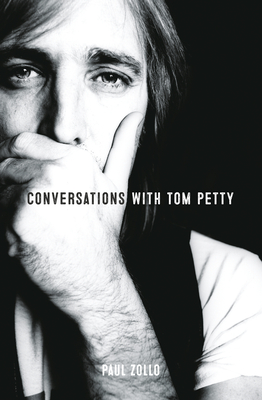 Conversations with Tom Petty: Expanded Edition - Zollo, Paul