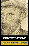 Conversations with Van Gogh
