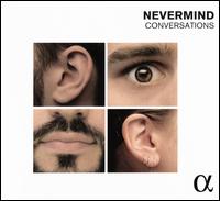 Conversations - Nevermind