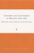 Converts and Conversion in Ireland, 1650-1850