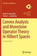 Convex Analysis and Monotone Operator Theory in Hilbert Spaces