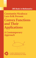 Convex Functions and Their Applications: A Contemporary Approach