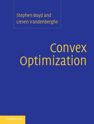 Convex Optimization - Boyd, Stephen, and Vandenberghe, Lieven
