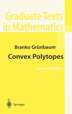 Convex Polytopes - Grunbaum, Branko, and Ziegler, Gunter M (Editor)