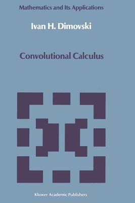 Convolutional Calculus - Dimovski, Ivan H