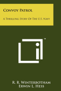 Convoy Patrol: A Thrilling Story of the U.S. Navy