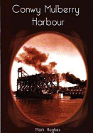 Conwy Mulberry Harbour