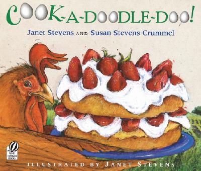 Cook-A-Doodle-Doo! - Crummel, Susan Stevens