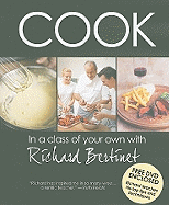 Cook: In a Class of Your Own with Richard Bertinet