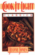 Cook It Light Classics - Jones, Jeanne