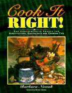 Cook It Right!: The Comprehensive Source for Substitutions, Equivalents and Cooking Tips