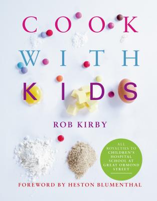 Cook with Kids - Kirby, Rob