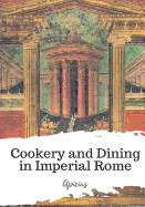 Cookery and Dining in Imperial Rome
