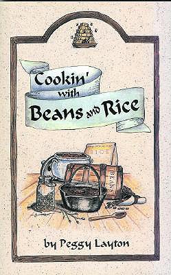 Cookin' with Beans and Rice - Layton, Peggy