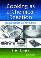 Cooking as a Chemical Reaction: Culinary Science with Experiments