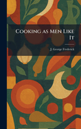 Cooking as Men Like It