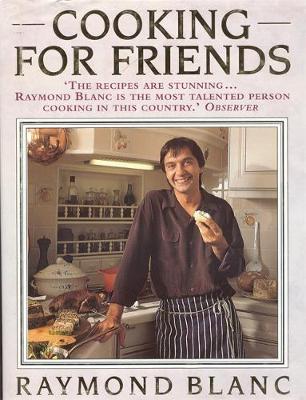 Cooking for Friends - Blanc, Raymond