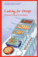Cooking for Groups: A Volunteer's Guide to Food Safety