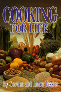 Cooking for Life - Tessler, Gordon, and Tessler, Laura