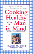 Cooking Healthy with a Man in Mind