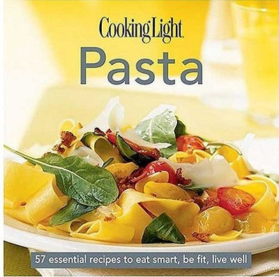 Cooking Light Pasta - Cooking Light Magazine