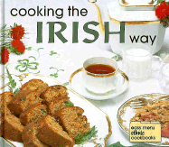 Cooking the Irish Way - Hughes, Helga, and Wolfe, Robert L (Photographer), and Wolfe, Diane (Photographer)