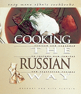 Cooking the Russian Way - Plotkin, Gregory, and Plotkin, Rita