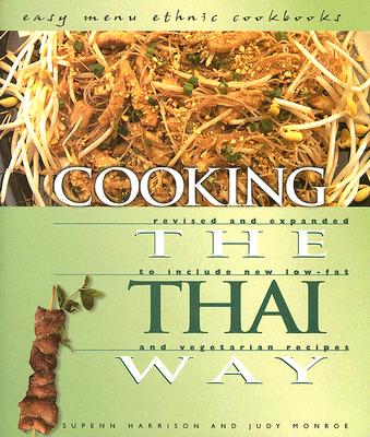 Cooking the Thai Way - Harrison, Supenn, and Monroe, Judy