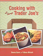 Cooking with All Things Trader Joe's