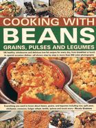 Cooking with Beans, Grains, Pulses and Legumes