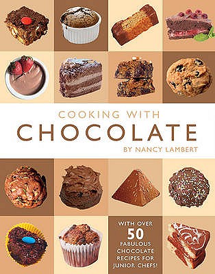 Cooking with Chocolate - Lambert, Nancy