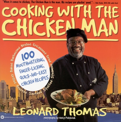 Cooking with the Chicken Man - Thomas, Leonard, and Palubniak, Nancy (Photographer)