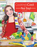 Cooking's Cool Red Day!