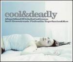 Cool and Deadly