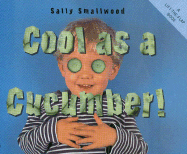 Cool as a Cucumber: Volume 1
