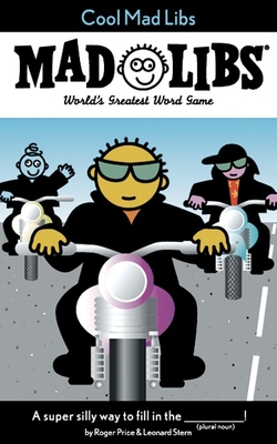 Cool Mad Libs - Price, Roger, and Stern, Leonard, and Mad Libs