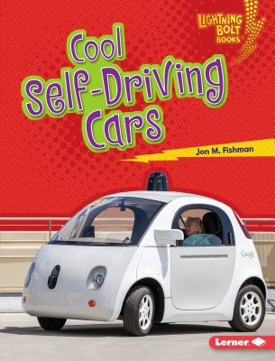 Cool Self-Driving Cars - Fishman, Jon M